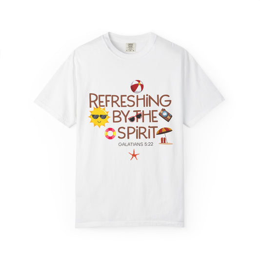 Refreshing by the Spirit - Galatians 5:22 | Christian Unisex Tee